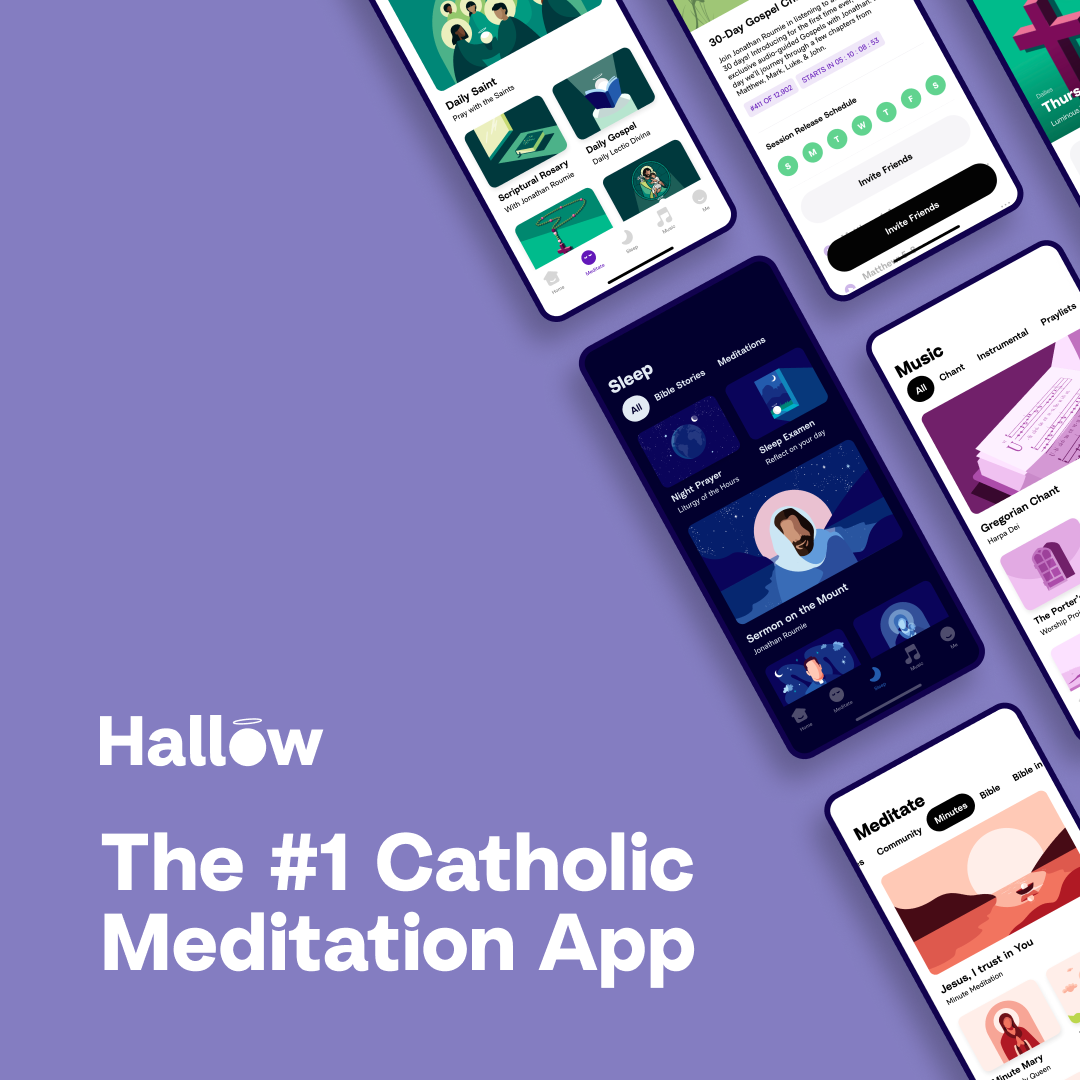 Join Hallow, the #1 Catholic App